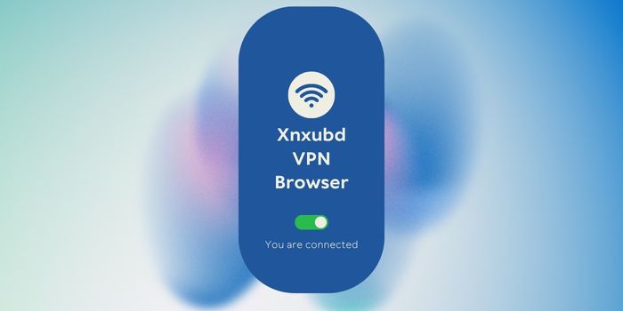 Xnxubd VPN Browser
